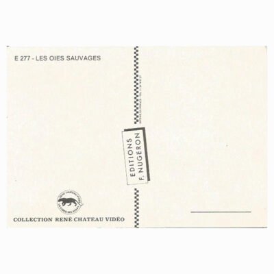 Carte Postale – Les Oies Sauvages (2)