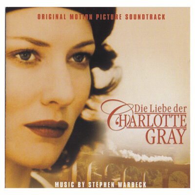 CD - Die Liebe der Charlotte gray - Stephen Warbeck