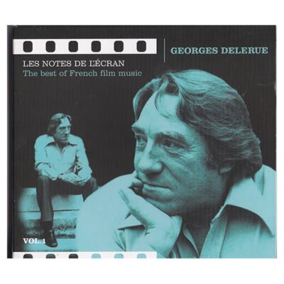 CD - Les notes de l'écran - Georges Delerue