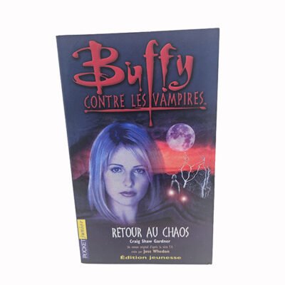 Livre Buffy contre les vampires - Retour au chaos FLEUVE NOIR n°10