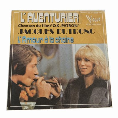 45T - OK Patron L'aventurier Jacques Dutronc