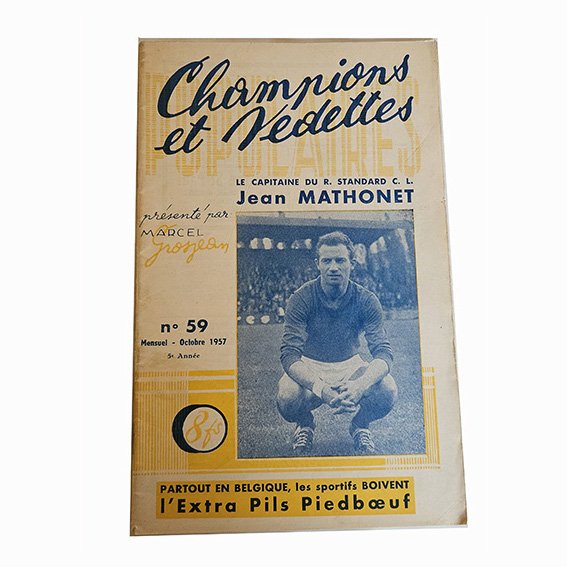 Champions et Vedettes Populaires N°59 MENSUEL Octobre 1957 Le capitaine du Standard JEAN MATHONET