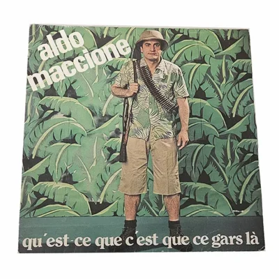 45T Aldo Maccione – Qu'est-ce que c'est que ce gars-là ? – Vinyle 7"