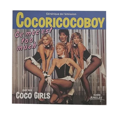 45T Cocoricocoboy – Ce Mec Est Too Much – Vinyle 7" Single – Humour TV – Années 80