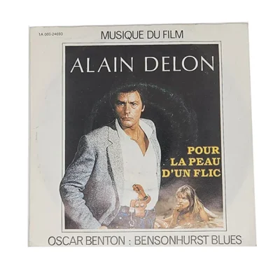 45T Oscar Benton & Alain Delon – Pour la Peau d'un Flic – BO Film – Vinyle 7" Single – 1981