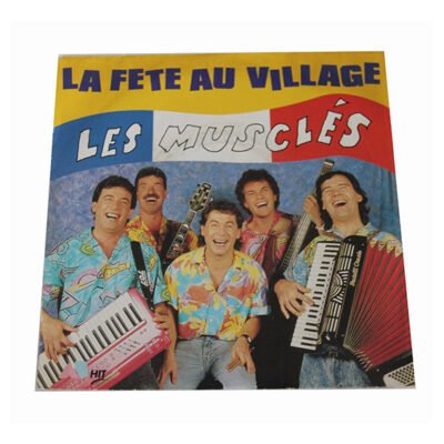 45T – Les musclés La fête au village