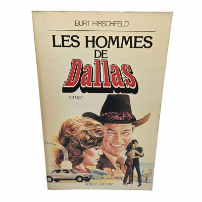 Livre – Les Hommes de Dallas de Burt Hirschfeld